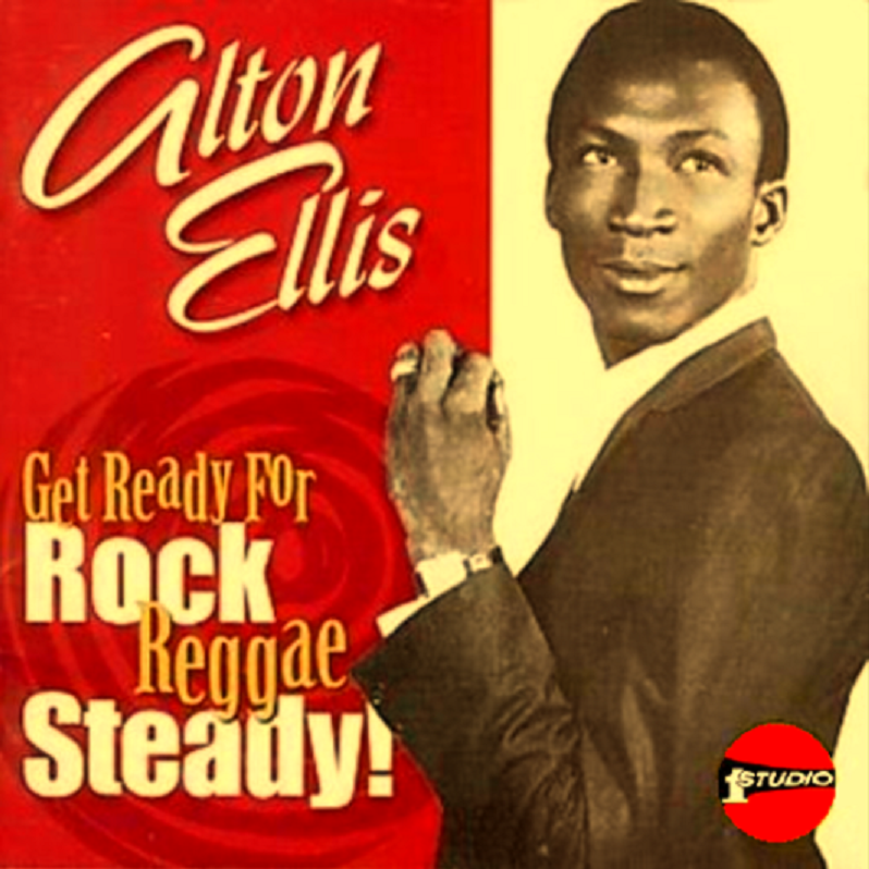 Reggaediscography: ALTON ELLIS - DISCOGRAPHY (Reggae Singer)